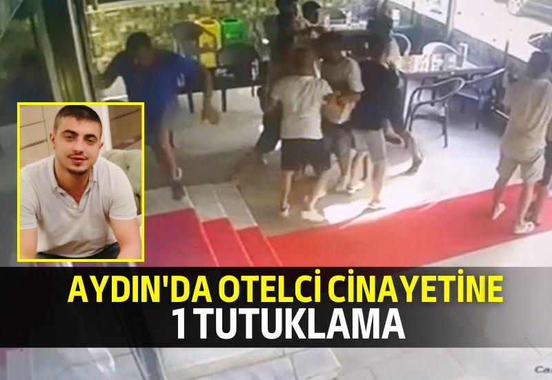Aydın'da otelci cinayetine 1 tutuklama
