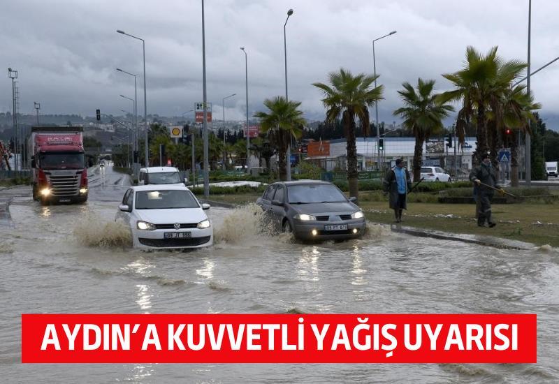 Aydın’a kuvvetli yağış uyarısı