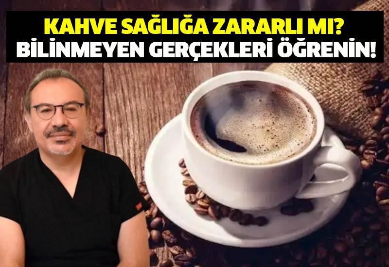 Kahve sağlığa zararlı mı?