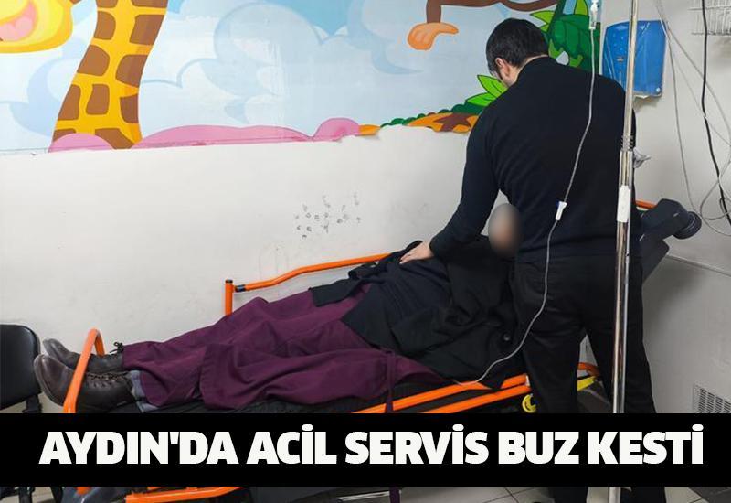 Aydın'da acil servis buz kesti