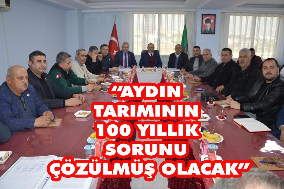 “Aydın tarımının 100 yıllık sorunu çözülmüş olacak”