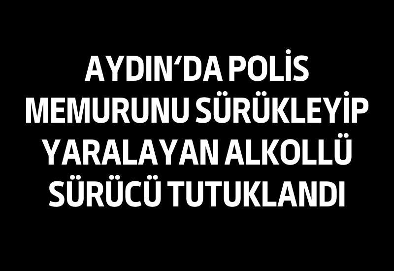 Aydın'ın Efeler ilçesinde kendisine 'dur' ihtarında bulunan trafik polisini aracı ile sürükleyerek yaralanmasına neden olan ve kovalamaca sonucu yakalanan sürücünün 1.66 promil alkollü olduğu tespit edilirken, emniyetteki işlemlerinin ardından hakim karşısına çıkartılan sürücü tutuklanarak cezaevine gönderildi.