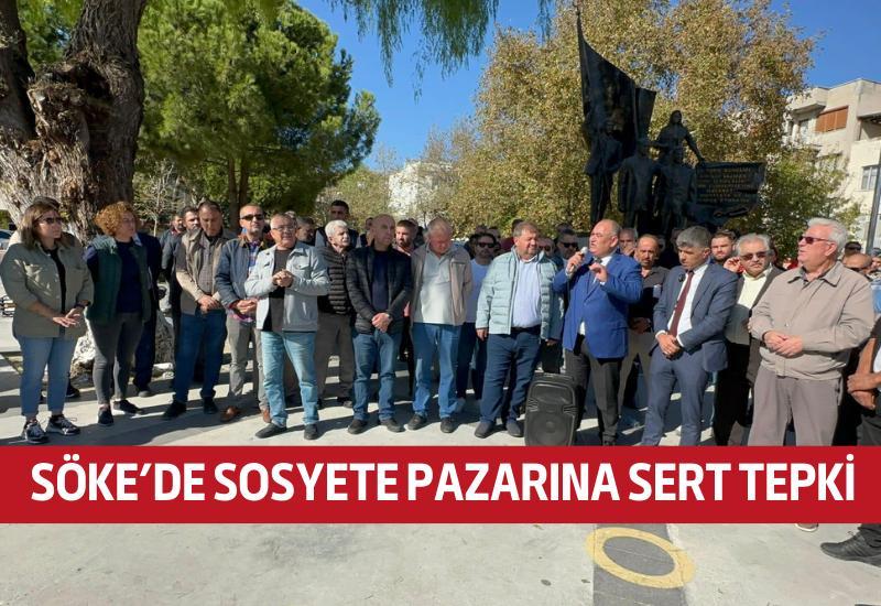 Söke esnafından sosyete pazarına sert tepki