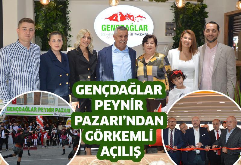 Gençdağlar Peynir Pazarı’ndan görkemli açılış