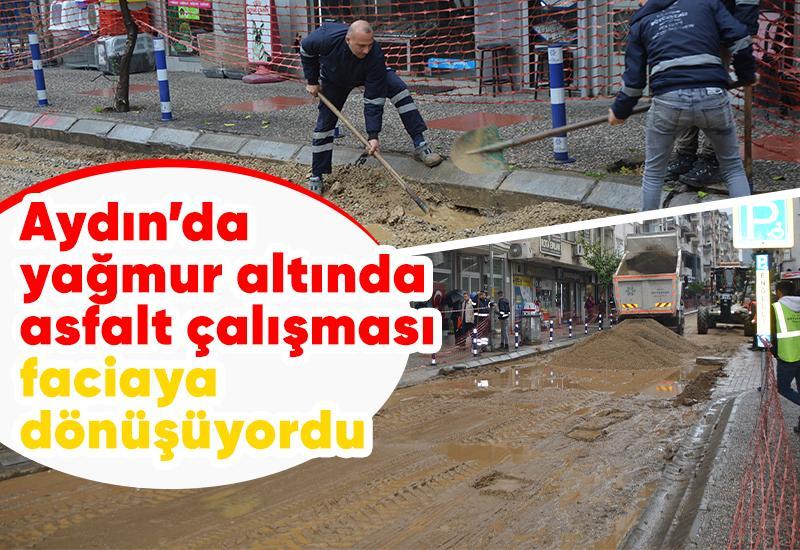 Aydın’da yağmur altında asfalt çalışması faciaya dönüşüyordu