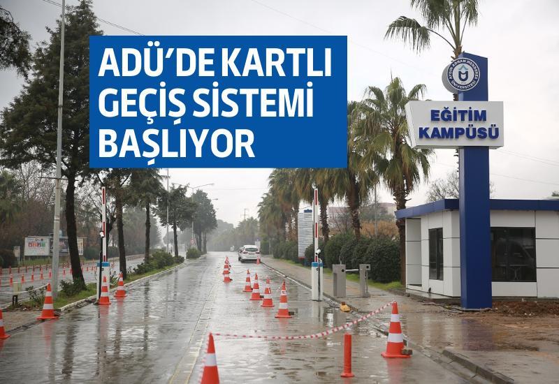 ADÜ'de kartlı geçiş sistemi başlıyor