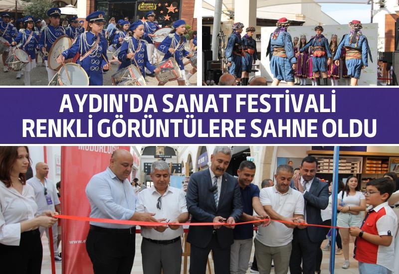 Aydın'da Sanat Festivali renkli görüntülere sahne oldu