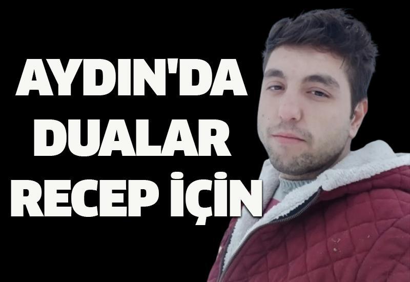 Aydın'da dualar Recep için