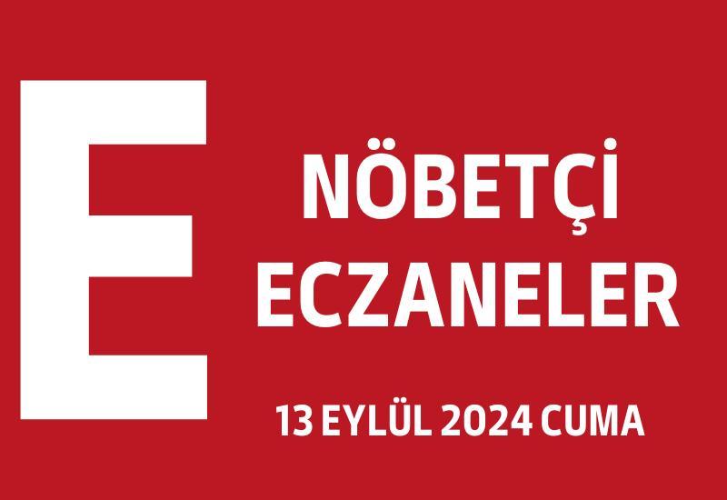 13 Eylül Cuma Aydın ve ilçelerinde nöbetçi eczaneler