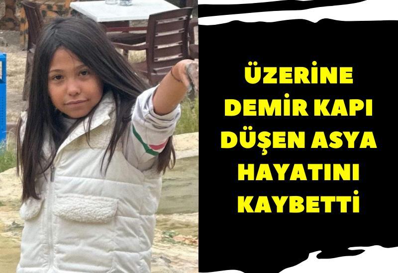 Üzerine demir kapı düşen Asya hayatını kaybetti