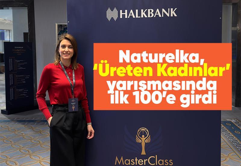 Naturelka, ‘Üreten Kadınlar’ yarışmasında ilk 100’e girdi