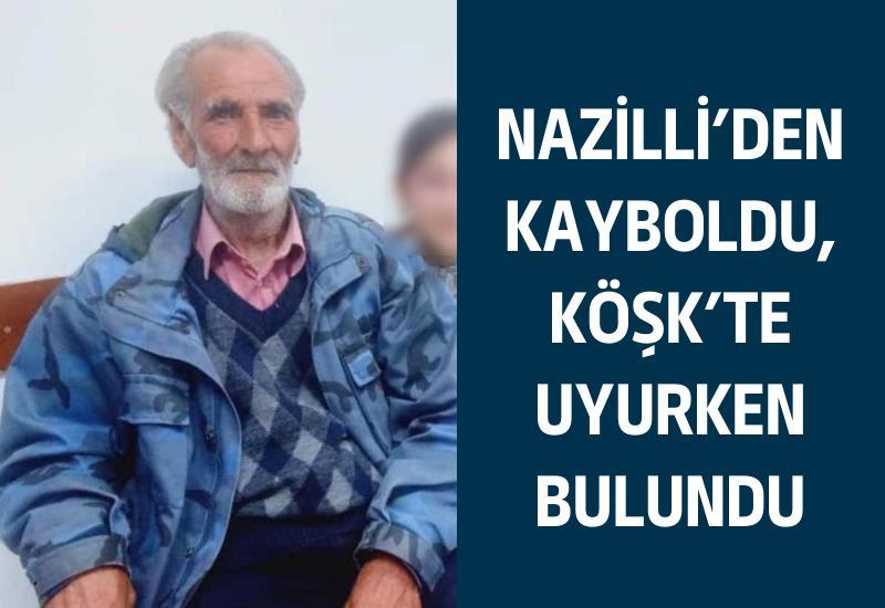 Nazilli'den kayboldu, Köşk'te bahçede uyurken bulundu