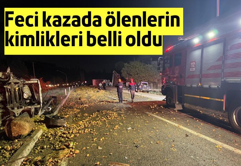 Feci kazada ölenlerin kimlikleri belli oldu