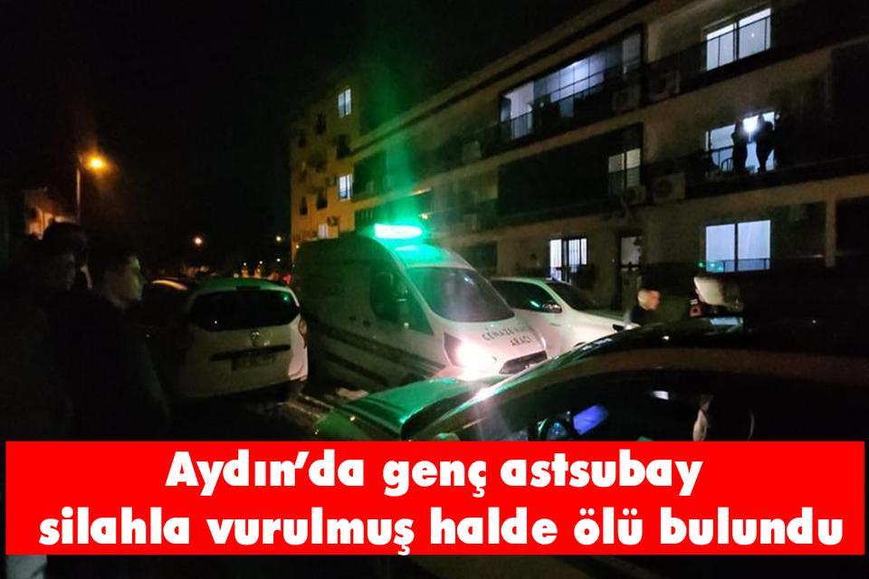 Aydın’da genç astsubay silahla vurulmuş halde ölü bulundu