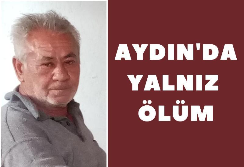 Aydın'da yalnız ölüm