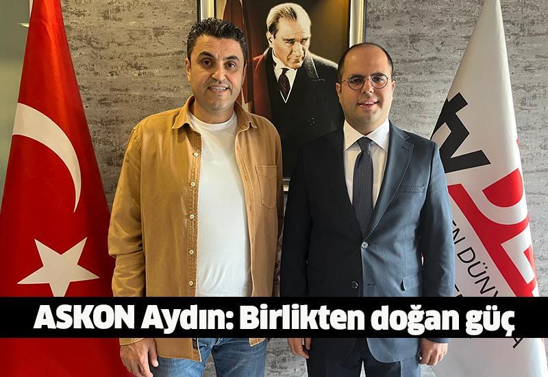 ASKON Aydın: Birlikten doğan güç