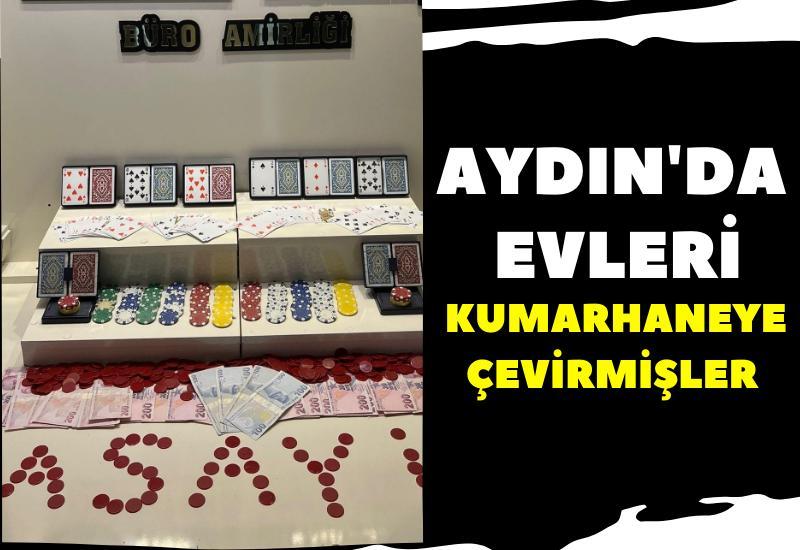 Aydın'da evleri kumarhaneye çevirmişler