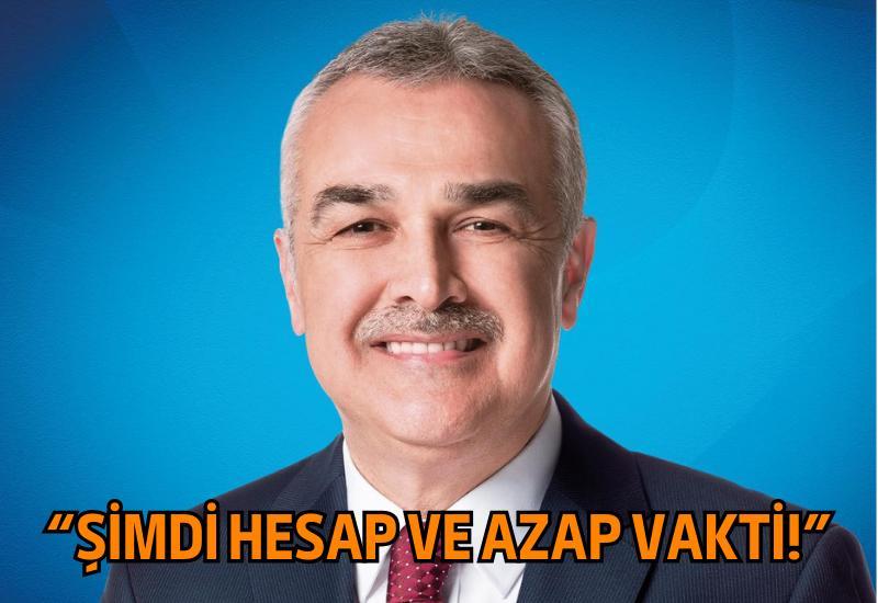 "Şimdi hesap ve azap vakti!"