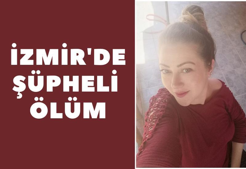 İzmir'de şüpheli ölüm