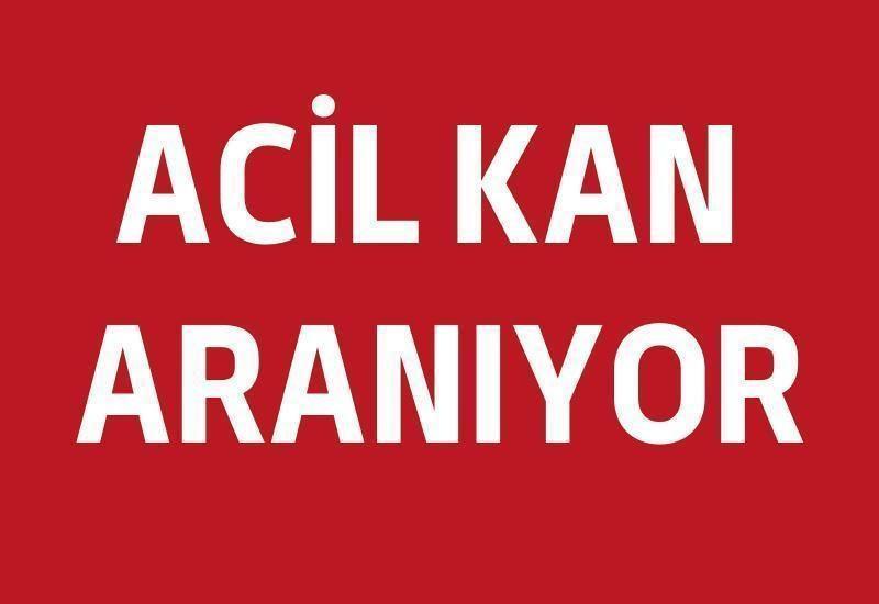 Acil kan aranıyor