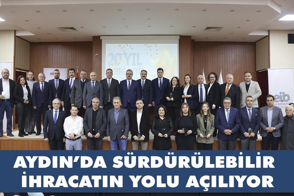 Aydın’da sürdürülebilir ihracatın yolu açılıyor