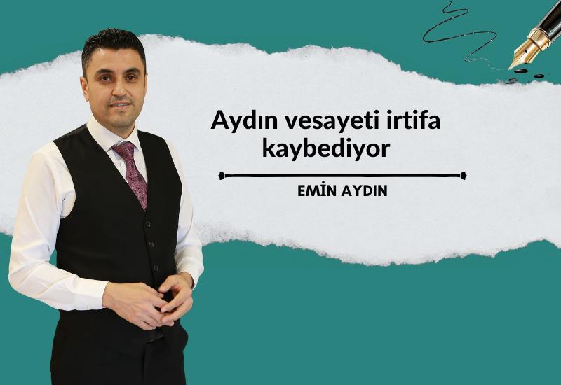 Aydın vesayeti irtifa kaybediyor