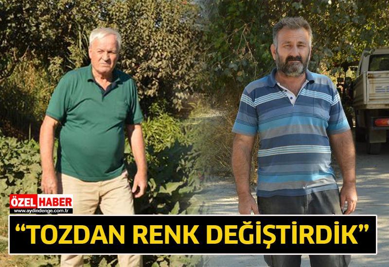 “Tozdan renk değiştirdik”