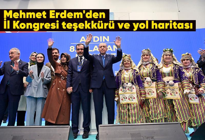 Mehmet Erdem'den İl Kongresi teşekkürü ve yol haritası