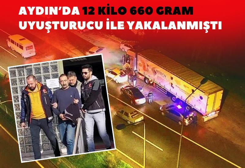 Aydın’da 12 kilo 660 gram uyuşturucu ile yakalanmıştı