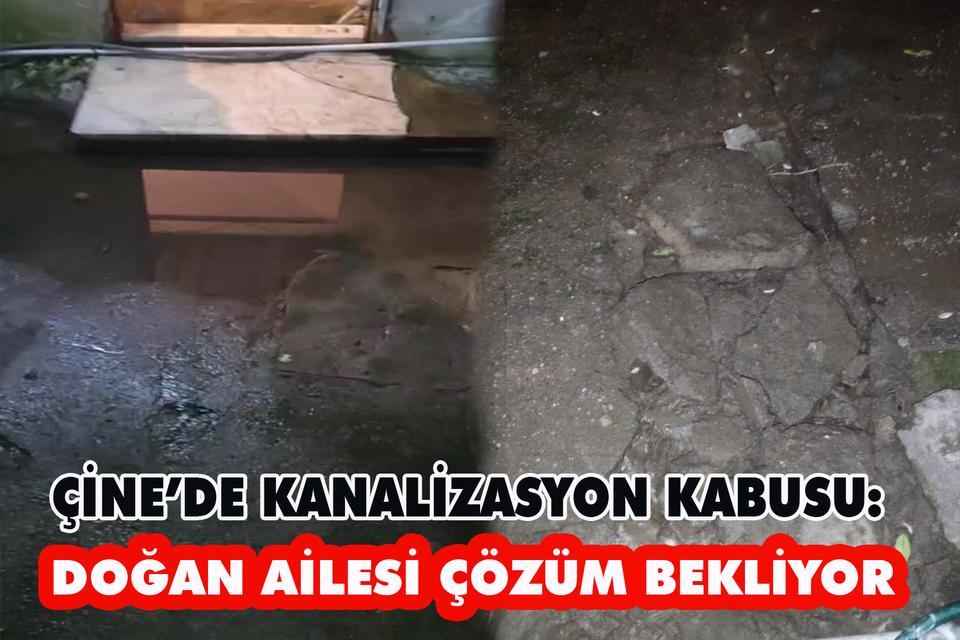 Çine’de kanalizasyon kabusu: Doğan Ailesi çözüm bekliyor