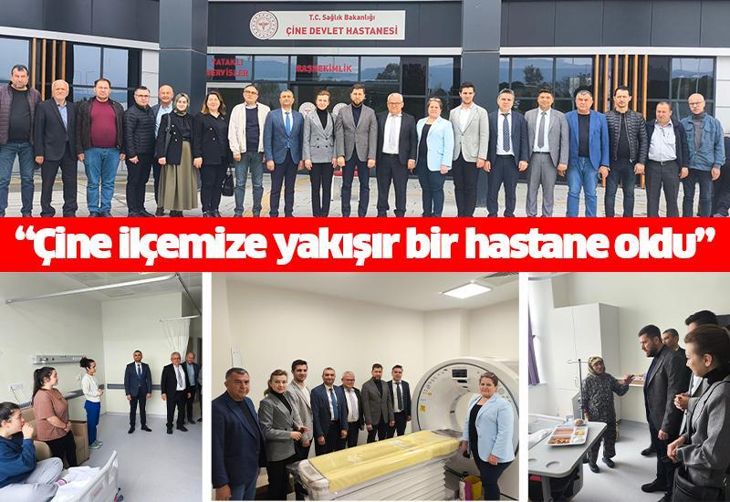 “Çine ilçemize yakışır bir hastane oldu”