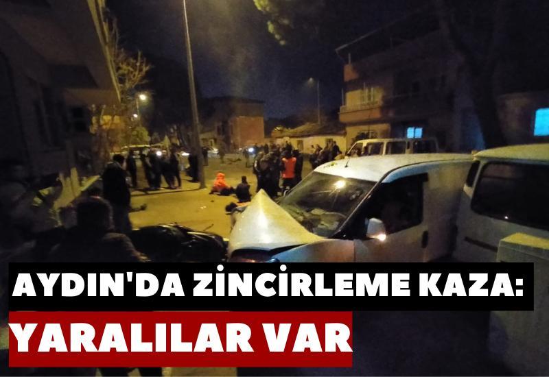 Aydın'da zincirleme kaza: Yaralılar var